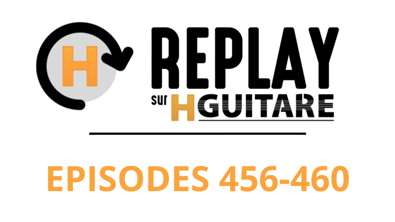 Replay : Épisodes 456 - 460 (janvier)