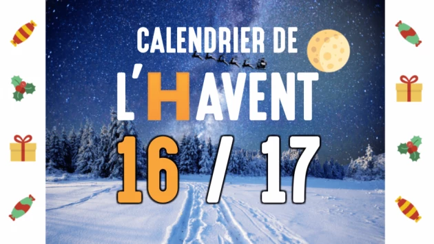 Calendrier de l'Havent : 13/17