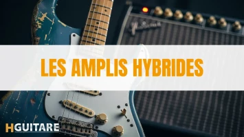 Les amplis hybrides : un bon compromis ?