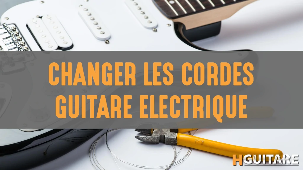 Comment Changer Vos Cordes de Guitare Électrique — Zedem
