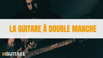 La guitare à double manche