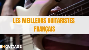 Les meilleurs guitaristes Français