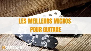 Les meilleurs micros pour guitare