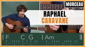 Tuto guitare : Raphael - Caravane