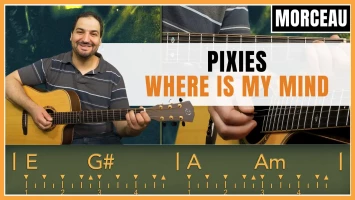 Tuto guitare : Pixies - Where Is My Mind