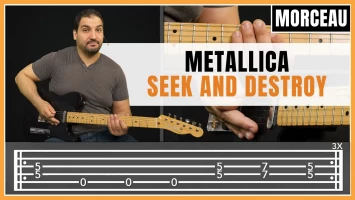 Tuto guitare : Metallica - Seek And Destroy