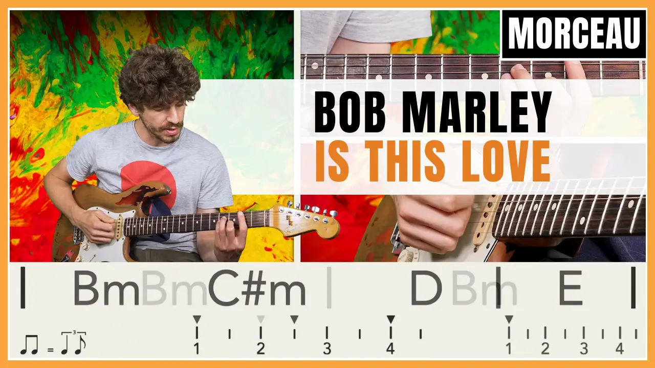 Tuto guitare : Bob Marley - Is This Love