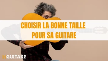 Choisir la bonne taille pour sa guitare